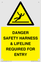 WV12629: DANGER SAFETY HARNESS & LIFELINE REQUIRED FOR ENTRY