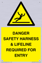 WV12629: DANGER SAFETY HARNESS & LIFELINE REQUIRED FOR ENTRY