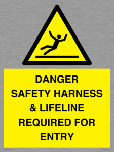 WV12629: DANGER SAFETY HARNESS & LIFELINE REQUIRED FOR ENTRY