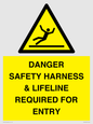 WV12629: DANGER SAFETY HARNESS & LIFELINE REQUIRED FOR ENTRY