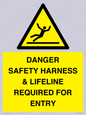 WV12629: DANGER SAFETY HARNESS & LIFELINE REQUIRED FOR ENTRY