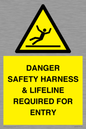 WV12629: DANGER SAFETY HARNESS & LIFELINE REQUIRED FOR ENTRY