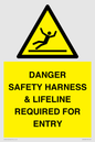 WV12629: DANGER SAFETY HARNESS & LIFELINE REQUIRED FOR ENTRY