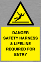 WV12629: DANGER SAFETY HARNESS & LIFELINE REQUIRED FOR ENTRY