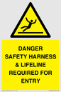 WV12629: DANGER SAFETY HARNESS & LIFELINE REQUIRED FOR ENTRY