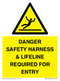 WV12629: DANGER SAFETY HARNESS & LIFELINE REQUIRED FOR ENTRY
