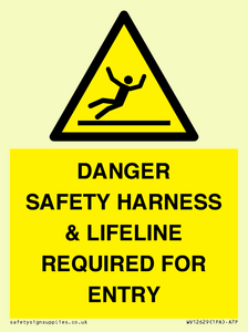 WV12629: DANGER SAFETY HARNESS & LIFELINE REQUIRED FOR ENTRY