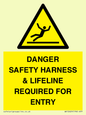 WV12629: DANGER SAFETY HARNESS & LIFELINE REQUIRED FOR ENTRY