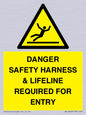 WV12629: DANGER SAFETY HARNESS & LIFELINE REQUIRED FOR ENTRY