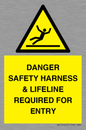 WV12629: DANGER SAFETY HARNESS & LIFELINE REQUIRED FOR ENTRY