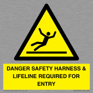 WV12629: DANGER SAFETY HARNESS & LIFELINE REQUIRED FOR ENTRY