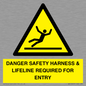 WV12629: DANGER SAFETY HARNESS & LIFELINE REQUIRED FOR ENTRY