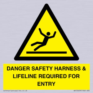 WV12629: DANGER SAFETY HARNESS & LIFELINE REQUIRED FOR ENTRY