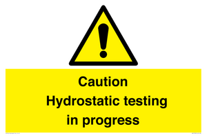 WV12758: Caution Hydrostatic testing in progress