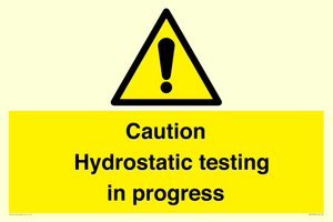 WV12758: Caution Hydrostatic testing in progress