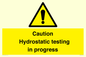 WV12758: Caution Hydrostatic testing in progress
