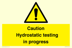 WV12758: Caution Hydrostatic testing in progress