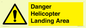 WV12923: Danger Helicopter Landing Area