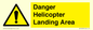 WV12923: Danger Helicopter Landing Area