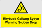 WV13048: Rhybudd Gollwng Sydyn Warning Sudden Drop