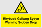 WV13048: Rhybudd Gollwng Sydyn Warning Sudden Drop