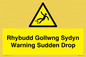 WV13048: Rhybudd Gollwng Sydyn Warning Sudden Drop