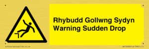 WV13048: Rhybudd Gollwng Sydyn Warning Sudden Drop
