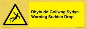 WV13048: Rhybudd Gollwng Sydyn Warning Sudden Drop