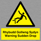 WV13048: Rhybudd Gollwng Sydyn Warning Sudden Drop