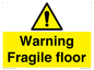 WV13093: Warning fragile floor