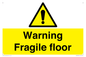 WV13093: Warning fragile floor