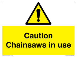 WV13121: Caution Chainsaws in use