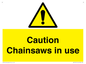 WV13121: Caution Chainsaws in use