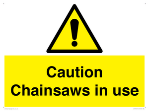 WV13121: Caution Chainsaws in use