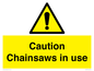 WV13121: Caution Chainsaws in use