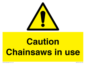 WV13121: Caution Chainsaws in use