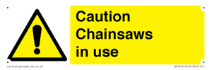 WV13121: Caution Chainsaws in use