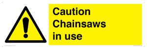 WV13121: Caution Chainsaws in use