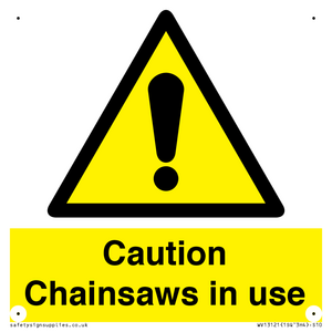 WV13121: Caution Chainsaws in use