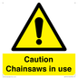 WV13121: Caution Chainsaws in use