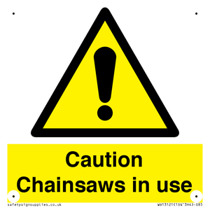 WV13121: Caution Chainsaws in use