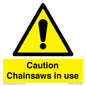 WV13121: Caution Chainsaws in use