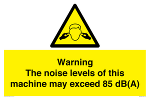 WV13222: Warning The noise levels of this machine may exceed 85 dB(A)