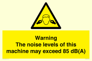 WV13222: Warning The noise levels of this machine may exceed 85 dB(A)