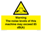 WV13222: Warning The noise levels of this machine may exceed 85 dB(A)