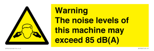 WV13222: Warning The noise levels of this machine may exceed 85 dB(A)