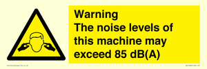 WV13222: Warning The noise levels of this machine may exceed 85 dB(A)
