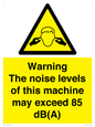 WV13222: Warning The noise levels of this machine may exceed 85 dB(A)