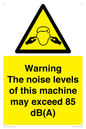 WV13222: Warning The noise levels of this machine may exceed 85 dB(A)