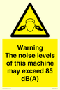 WV13222: Warning The noise levels of this machine may exceed 85 dB(A)